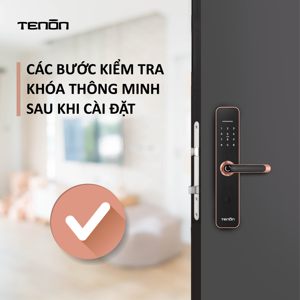 CÁC BƯỚC KIỂM TRA KHÓA THÔNG MINH SAU KHI CÀI ĐẶT